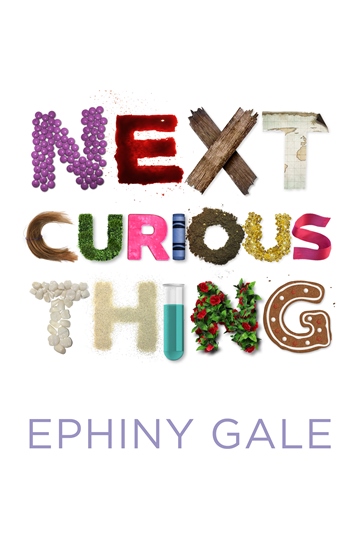 Cover of Next Curious Thing by Ephiny Gale